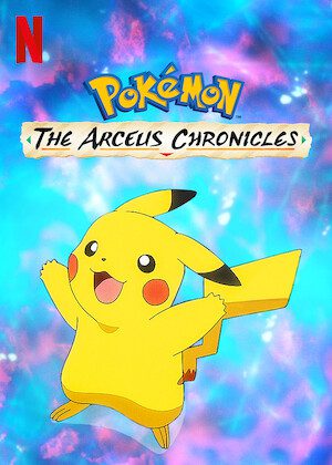 Pokémon: The Arceus Chronicles on Netflix