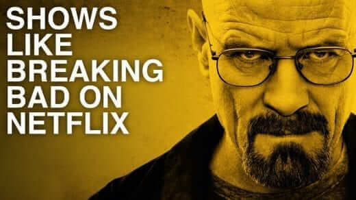 shows like breaking bad netflix