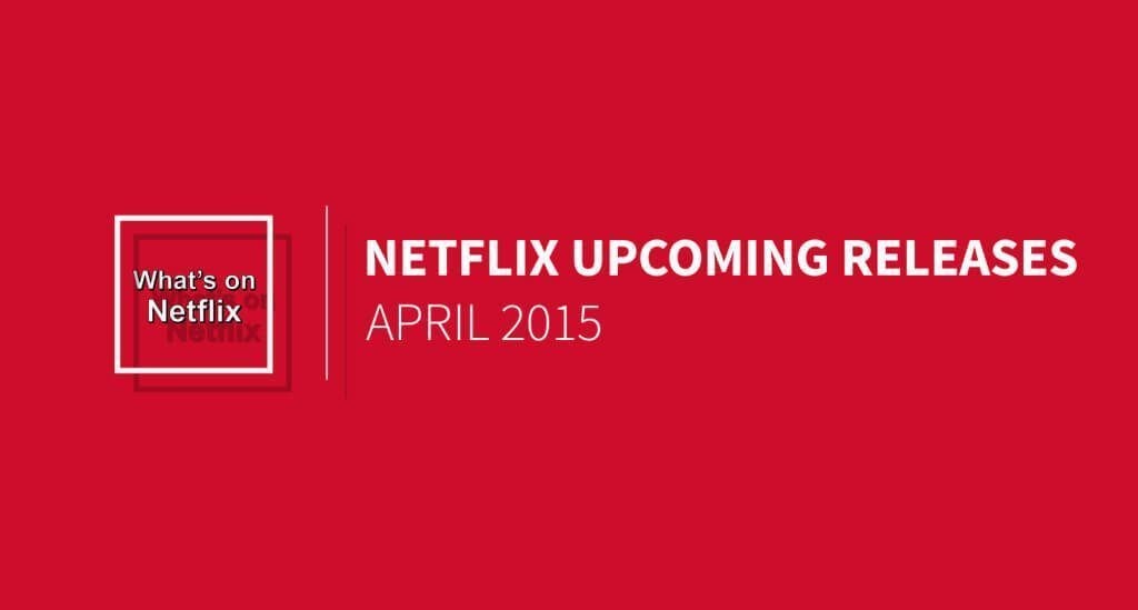 netflix-releases-april-2015