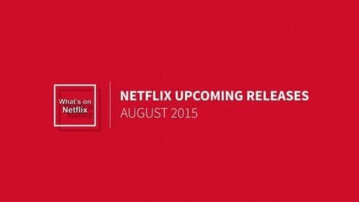netflix new releases august 2015