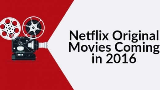 Netflix Original Movies Netflix 2016