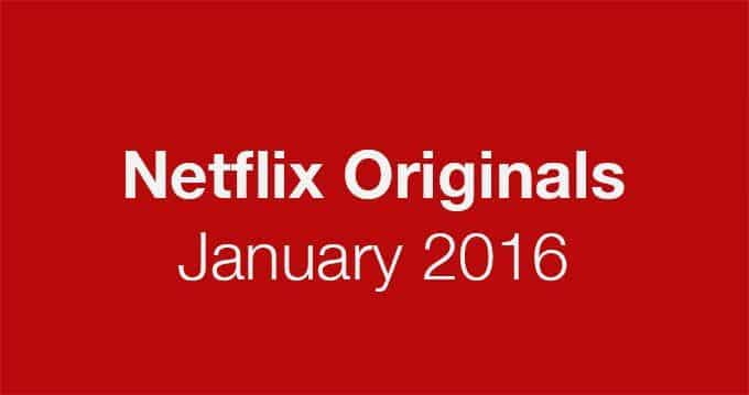 Netflix Originals January 2016 1