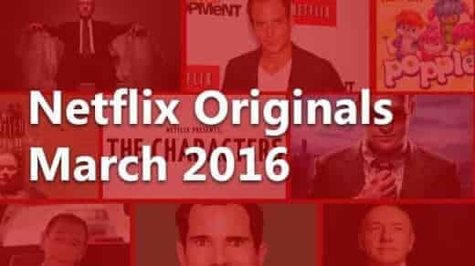 Netflix Originals March 2016 1