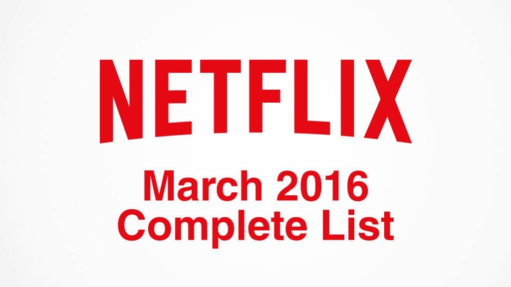 netflix-complete-march-2016