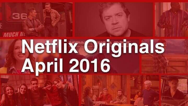 netflix-originals-april-2016