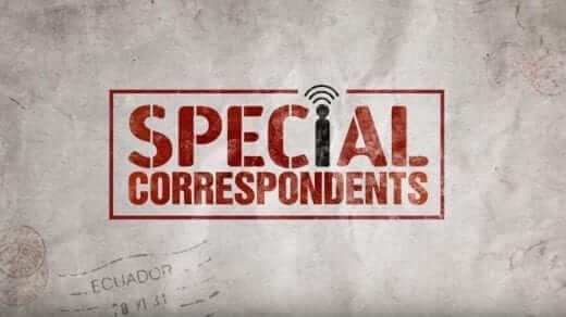 Special Correspondants Netflix