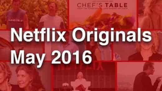 Netflix Originals May 2016