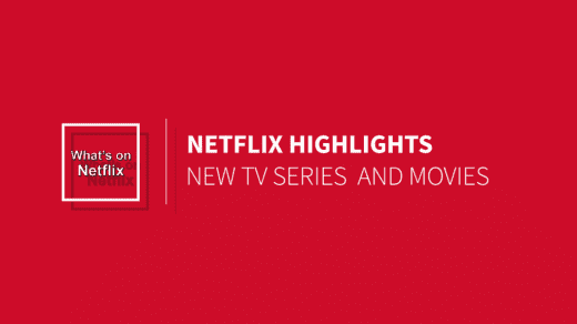 netflix highlights 1024x576 1 1