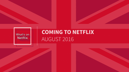Netflix Uk August 2016