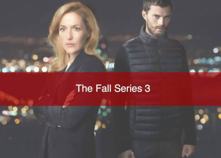 The Fall Series 3: What Can We Expect? - What's on Netflix