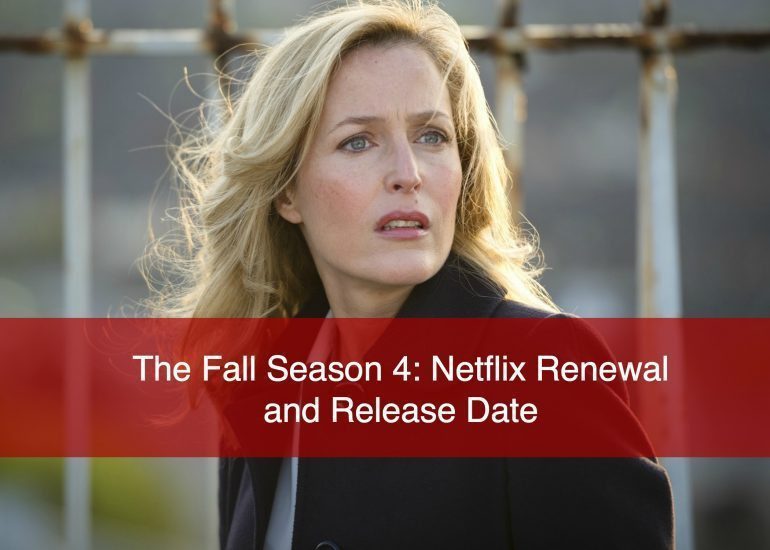 The Fall Season 4 Renewal and Release Date