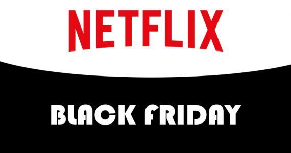 Netflix Black Friday