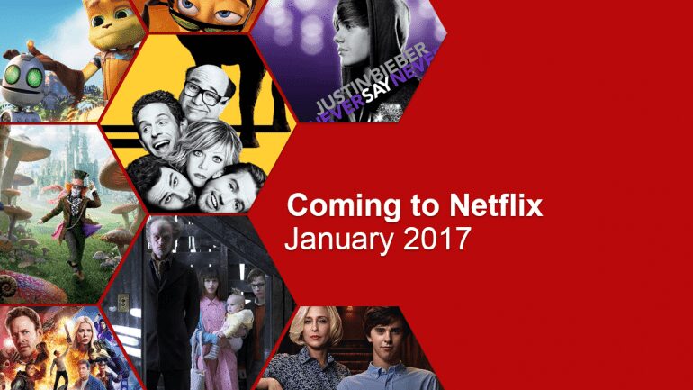 January 2017 New Netflix Releases - What's on Netflix