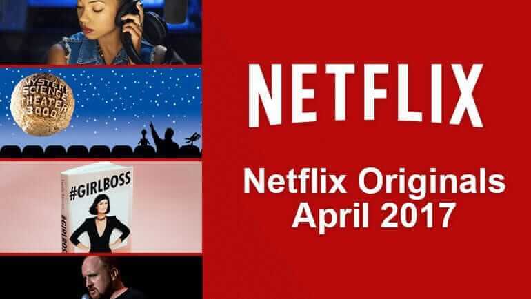 Netflix Originals April 2017