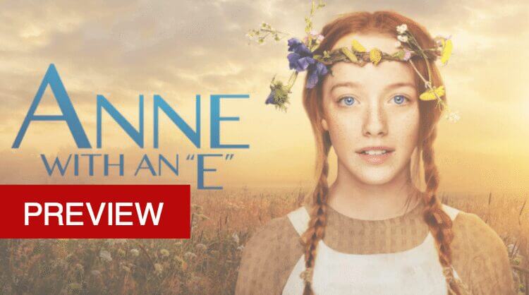 Introducing Netflix Original Series: Anne with an E - What's on Netflix