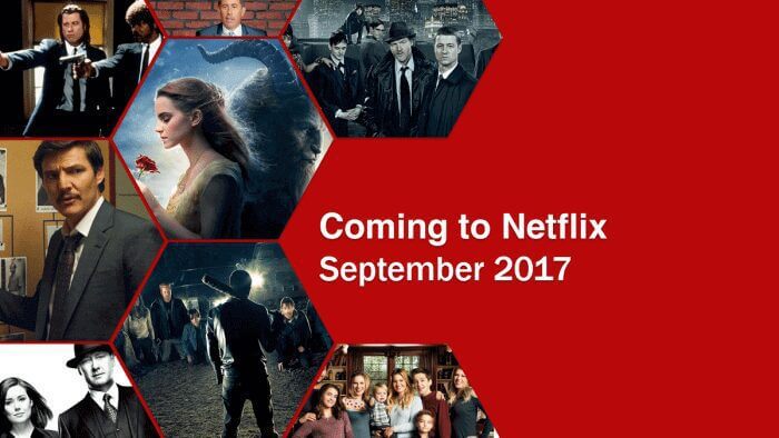 September 2017 New Netflix Releases - What's on Netflix