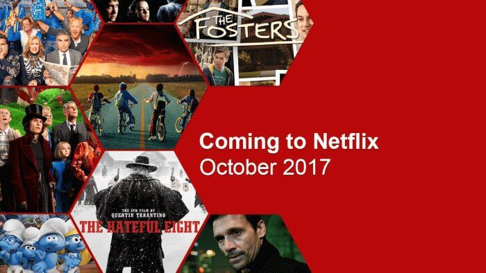 October 2017 New Netflix Releases - What's on Netflix