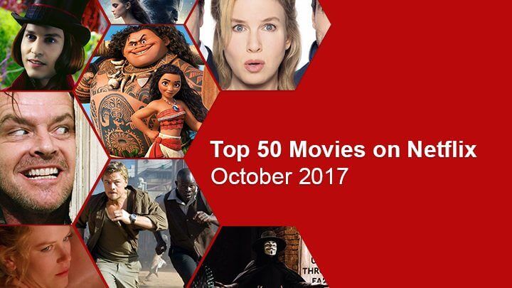 best new movies on netflix 2017