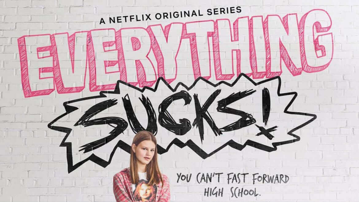 everything sucks