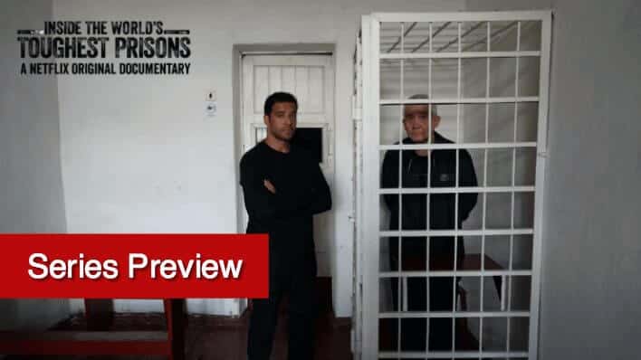 Inside The Worlds Toughest Prisons Netflix