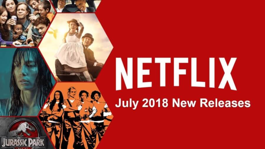 Netflix Coming Soon July