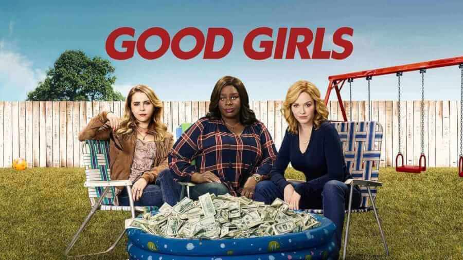 Good Girls become international Netflix Original