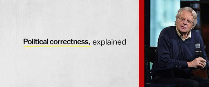 Political Correctness Jerry Springer Netflix