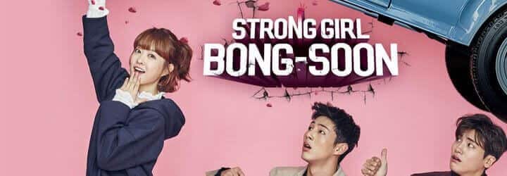 Strong Girl Bong Soon Korean Tv Dramas On Netflix