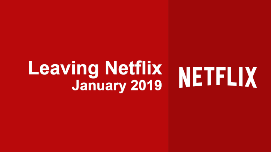 Titles Leaving Netflix In January 2019 Whats On Netflix 