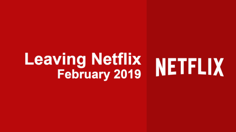 Titles Leaving Netflix In February 2019