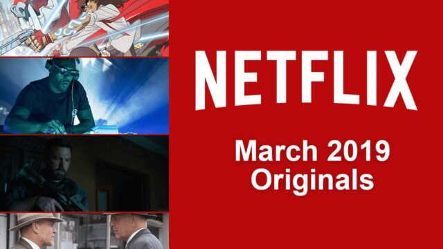 Netflix Originals March