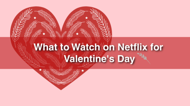 Netflix Valentines Day