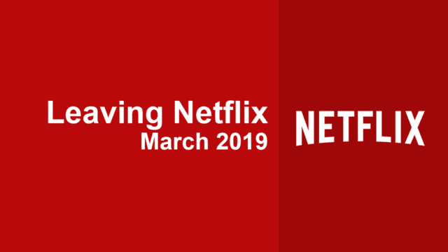 Leaving Soon Netflix March