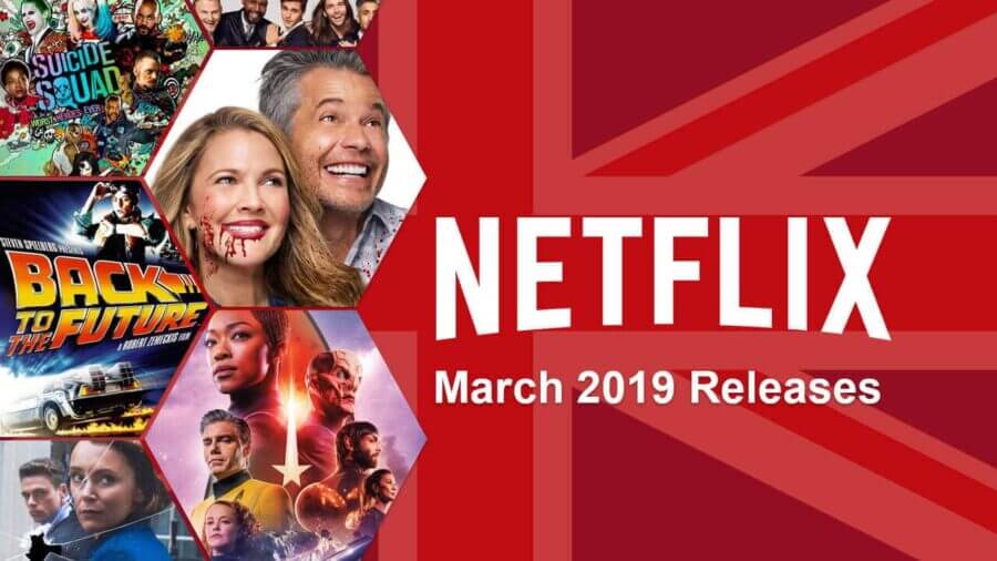 Netflix Coming Soon Uk March