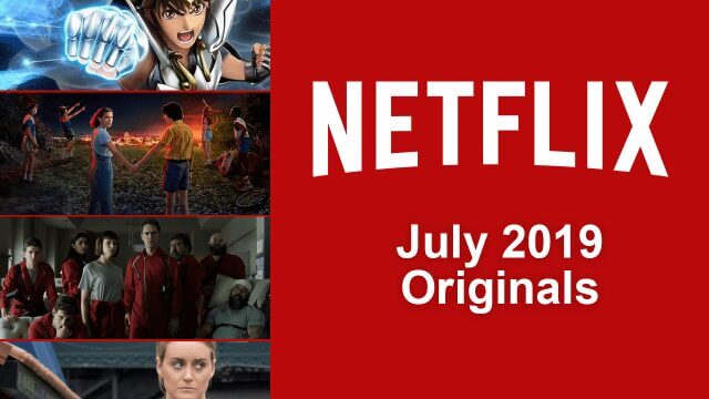 Netflix Originals July New Releases