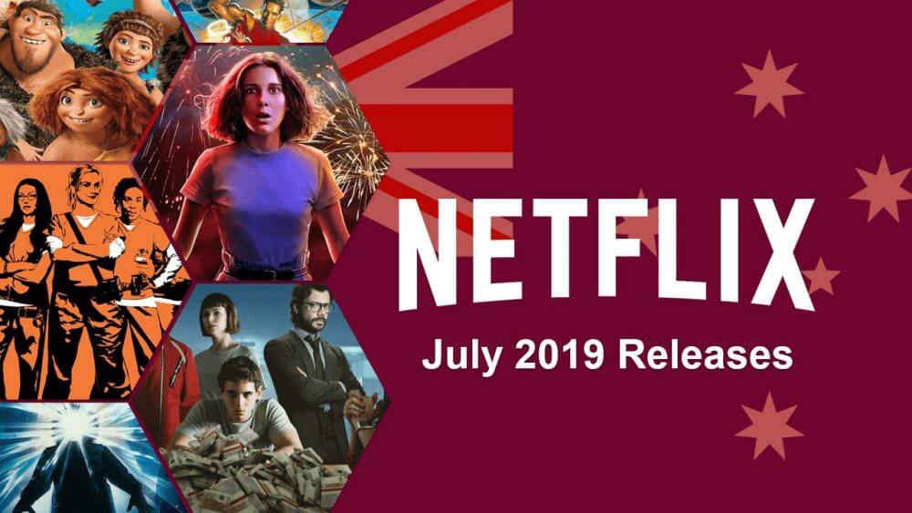 Anz Netflix July Releases