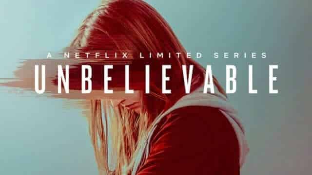 Unbelievable Netflix Limited Series