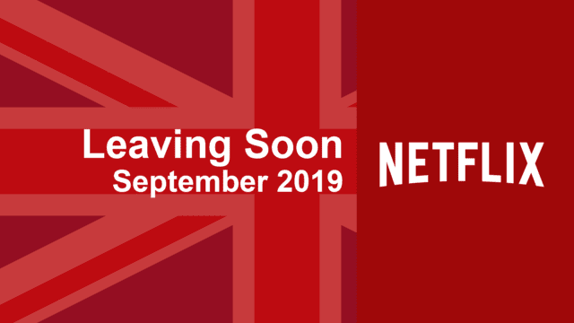 Leaving Soon Netflix Uk September