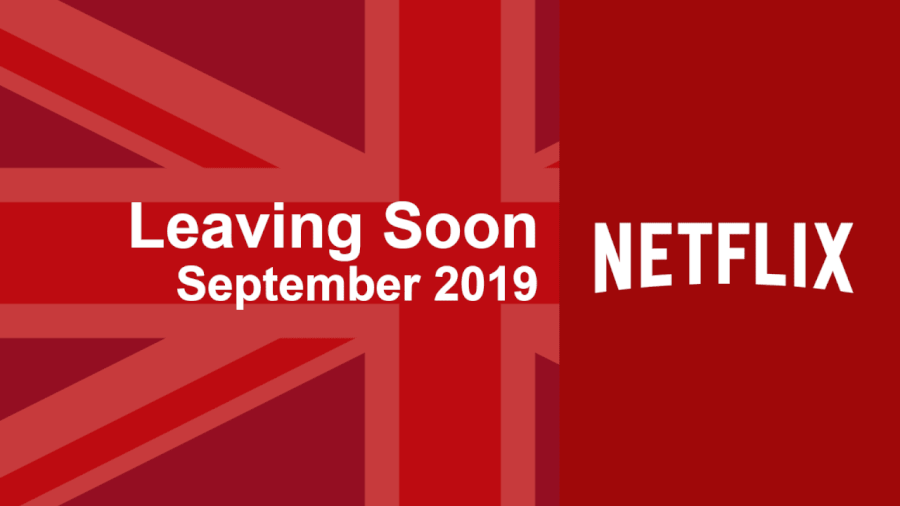 Leaving Soon Netflix Uk September