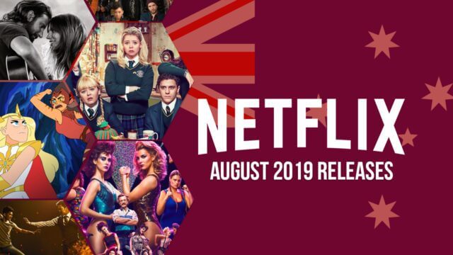 Netflix Coming Soon Aus August