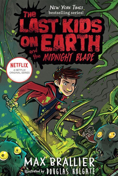The Last Kids On Earth And The Midnight Blade