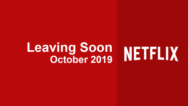 Leaving Soon Netflix October