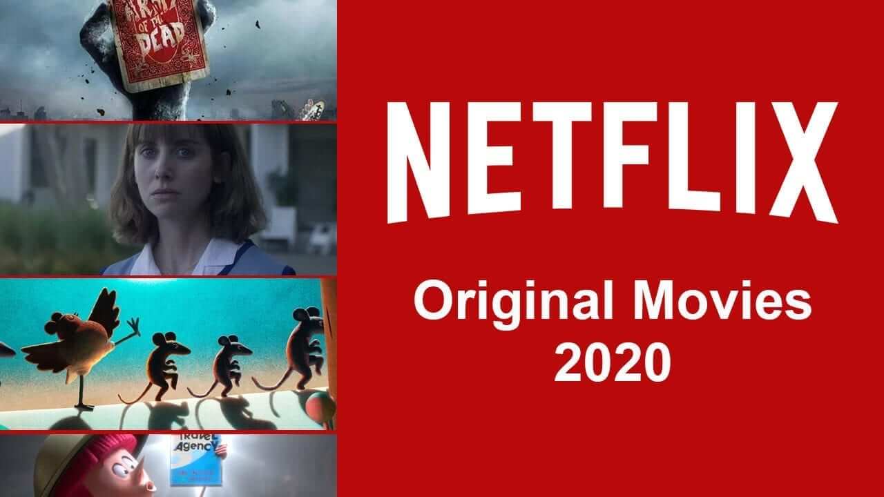 Netflix Original Movies Coming in 2020