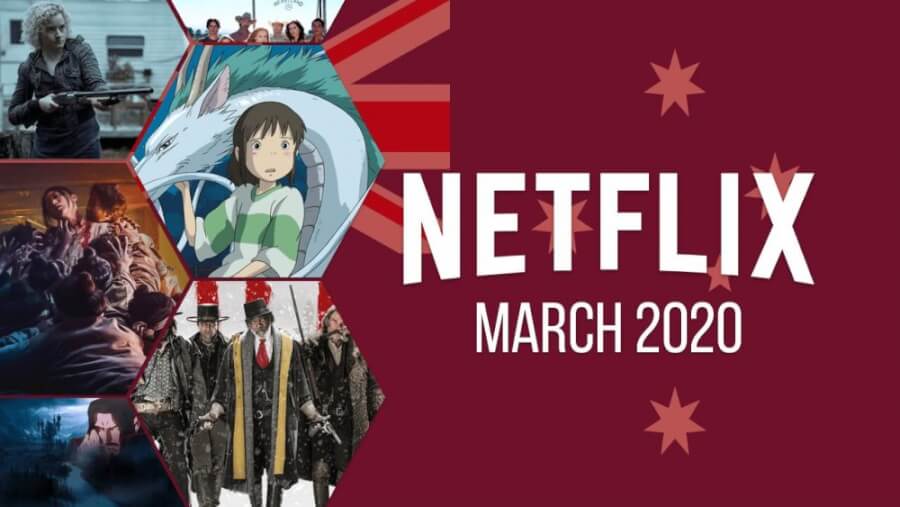 Netflix Coming Soon Aus March