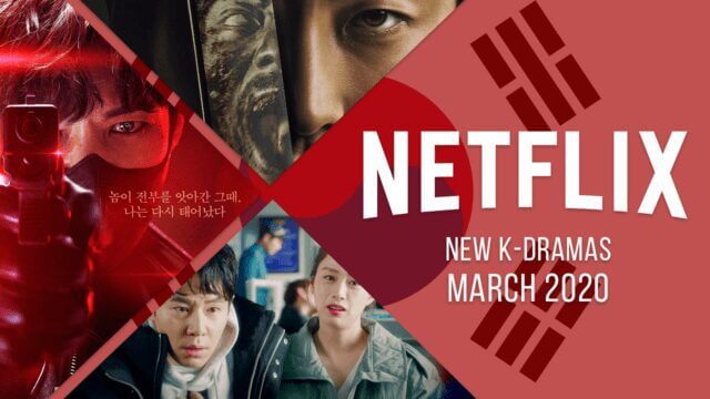 New K Dramas On Netflix March