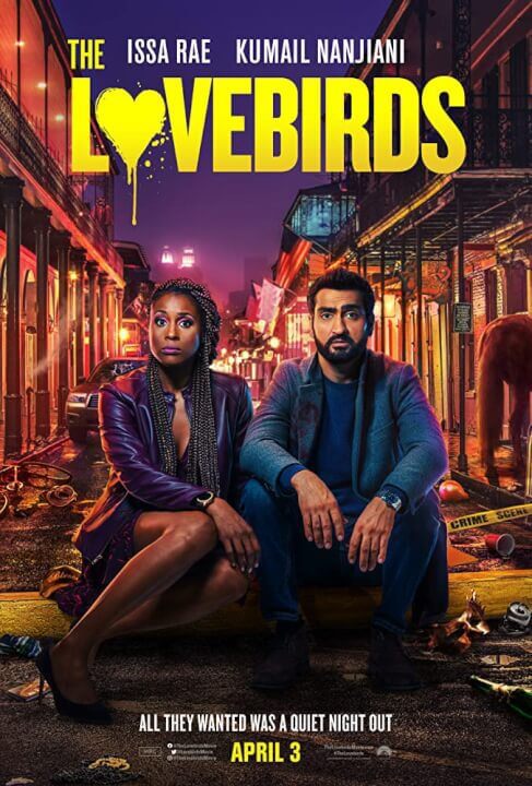 Netflix Rom Com The Lovebirds Plot Cast Trailer Netflix Release Date Paramount Poster