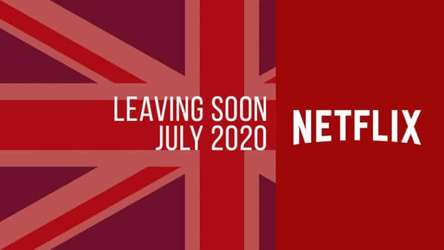 Titles Leaving Netflix Uk July
