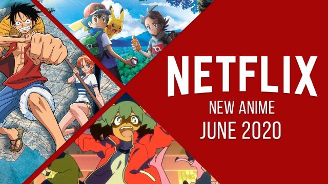 new anime on netflix june 2020