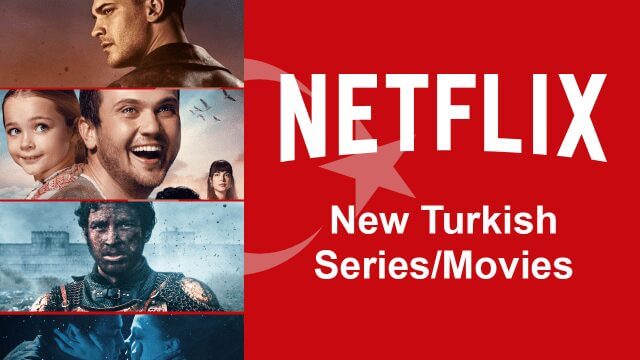 New Turkish Shows Movies On Netflix