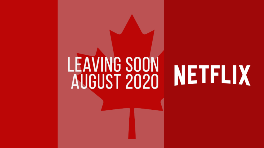 Titles Leaving Netflix Canada August 2020